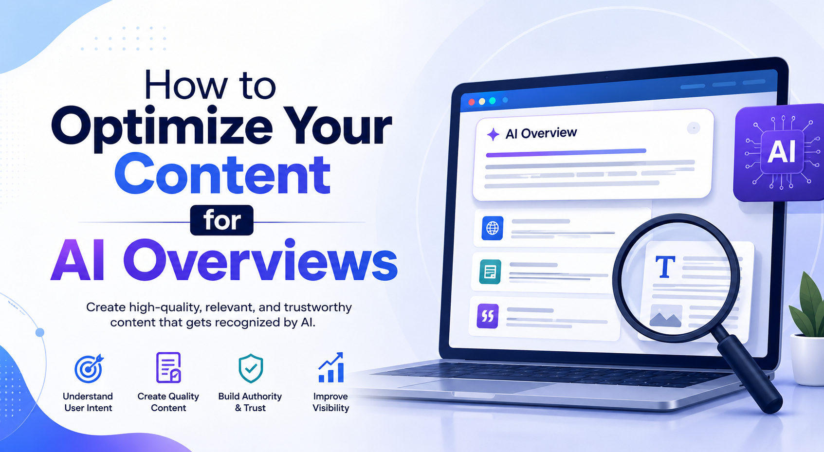 You are currently viewing How to Optimize Your Content for AI Overviews