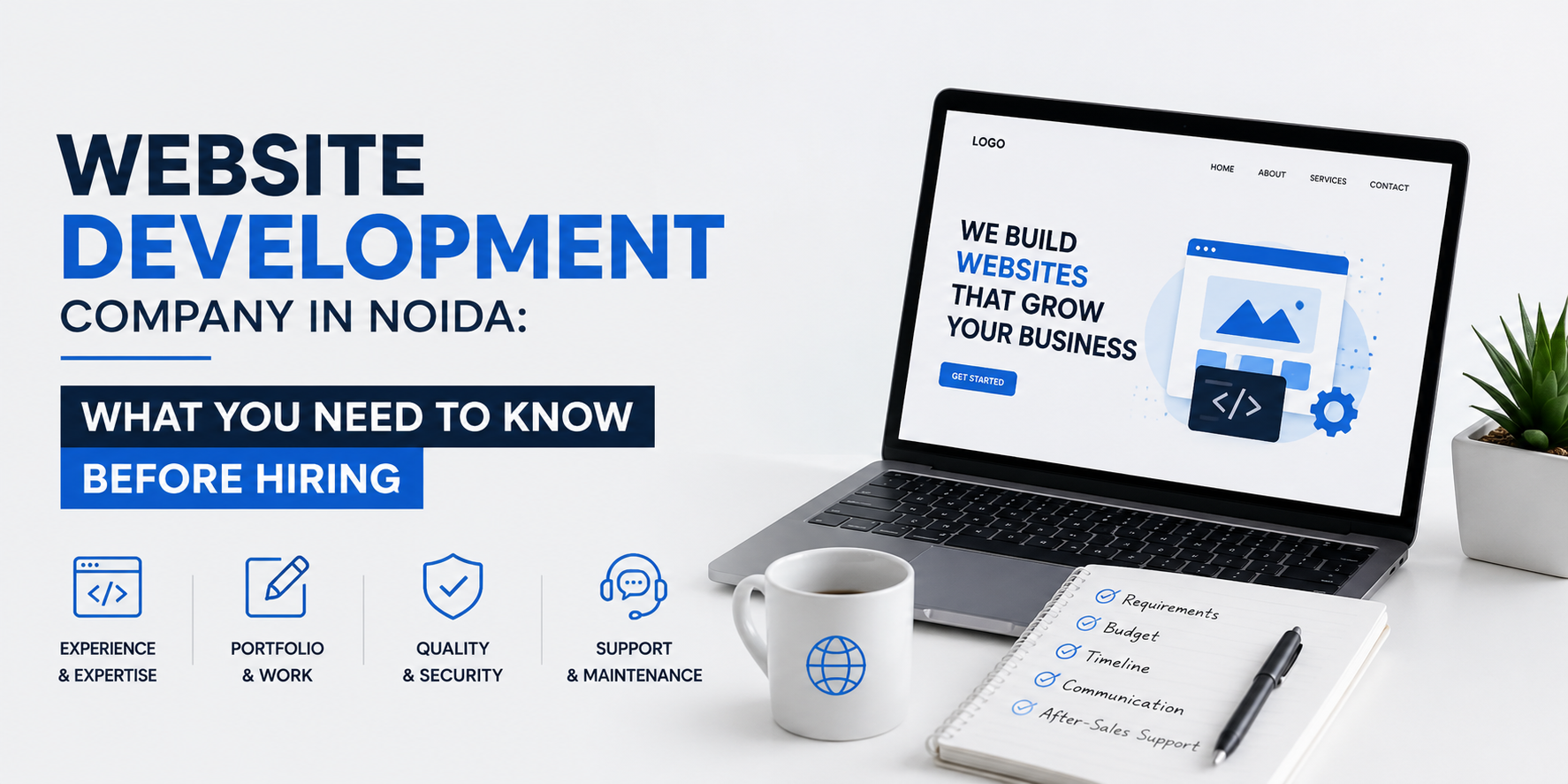 You are currently viewing Website Development Company in Noida: What You Need to Know Before Hiring